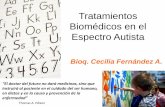 Autismo Tratamientos Biomedicos Efectivos - … · Historia • Leo Kanner. Psiquiatra infantil de la Univ. Johns Hopkins, describe al autismo en 1943. Sus descripciones fueron publicadas
