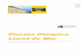 Piscina Olímpica Lloret de Mar ·  piscina@lloret.cat La Piscina Olímpica se situa a Lloret de Mar, un entorn ...