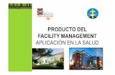 PRODUCTO DEL FACILITY MANAGEMENT - Uruman | …€¦ · De la Sociedad Latinoamericana de Facility Management (SLFM) es: ... • Outsourcing - tercerizaciones de servicios • Gestión