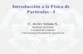 Introducción a la Física de Partículas - I · Introducción a la Física de Partículas - I ... plantas, animales, ... Alberto Gago (PUCP) Juvenal Castromonte (UPCH)