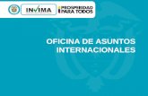 OFICINA DE ASUNTOS INTERNACIONALES - Inicio - Invima - Instituto Nacional de Vigilancia de … · Levantamiento de Banco de Proyectos de la Dirección de Dispositivos Priorización