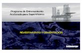 Programa de Entrenamiento Acelerado para Supervisoresequipment911.com/downloads/RevestimientoyCementacion.pdf · • Cabeza de cementación convencional Accesorios para cementar el