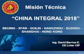 “CHINA INTEGRAL2018” - cipayacucho.org.pe Tecnica China Integral 2018.pdf · PRIMERA MISIÓN TÉCNICA DEL CIP A CHINA - 2014 "Con la experiencia exitosa de la primera delegación