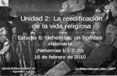 Unidad 2: La reedificación de la vida religiosaiglesiabiblicabautista.org/archivos/estudios/el_expositor_biblico/... · 40. Bibliografía. Cevallos, Juan Carlos y Rubén O. Zorzoli,