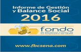 BALANCE SOCIAL Y FINANCIERO - F.B.C. del SENA · balance social y financiero fondo de beneficio comÚn de los empleados del sena 2016