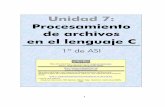Unidad 7: Procesamiento de archivos en el lenguaje Cmrodriguez.cs.buap.mx/MIS FRAMES/Files2.pdf · 5 7.1) introducción 7.1.1) archivos El problema de los datos utilizados por un