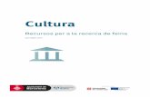 Recursos per a la recerca de feina - Barcelona Treball per... · compte per realitzar una recerca de feina focalitzada en el sector de la Cultura. ... principals llocs web especialitzats