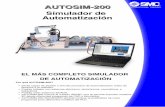AUTOSIM-200 - smcperu.com · DISEÑO Y SIMULACIÓ E 2D/3D Simulación de sistemas neumáticos, electroneumáticos, hidráulicos, eléctricos, y electrónicos. Simulación dinámica