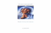 Madre Teresa De Calcuta - corazoncristico.comcorazoncristico.com/.../02/El-Amor-mas-Grande-Madre-Teresa-de-Calc… · La oración está en todo, en todos los gestos. Madre Teresa
