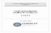 Centro de Investigación Científica de Yucatán, A.C. ( CICY )2006-2012.conacyt.gob.mx/Centros/CICY/ANUARIO CICY 2005.pdf · Dr. Jorge Manuel Santamaría Fernández Nivel II Dr.