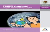 Guía didáctica. Cambio climático · Presentación 5 Vida cotidiana y cambio climático 7 Educación ambiental ¿para qué? 13 Planes y programas de estudios 17 Educación básica