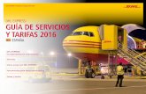 DHL EXPRESS: GUÍA DE SERVICIOS Y TARIFAS 2016 · DHL EXPRESS: los especialistas en internacional Servicios Cómo enviar con DHL EXPRESS Herramientas para hacer envíos online Zonas