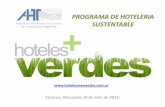 PROGRAMA DE HOTELERIA SUSTENTABLE - Inicio - Hoteles … · 2013-10-25 · estrategia de marketing de la hotelería Argentina. Nace así el Programa de Hotelería Sustentable de ...
