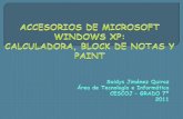 ACCESORIOS DE PAINTDE... · nÚcleo bÁsico nº 5: introducciÓn a microsoft windows xp. sesiÓn de aprendizaje nº 5.1: accesorios de windows xp: calculadora, block de notas y paint.