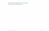 FacturaPlus Flex Guía Básica - Movistar · Guía Básica FacturaPlus Flex Página 5 de 204 Este manual se presenta como un material complementario para la comprensión y aprovechamiento