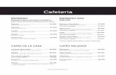 CAFÉS DE LA CASA CAFÉS HELADOS - La Fuente … · Pan de campo, trozo de pastel o queque del día, palta, queso fresco, mermelada o miel. Jamón, mantequilla de campo, paila de