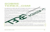 SOBRE TEREX GSMterexserver.net/ayuda_interna/manual/MANUAL_TEREX_GSM.pdf · Manual TEREX_GSM 3 Sincronización y réplica de datos en TEREX. Nota: esta información sólo es aplicable