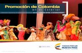 Promoción de Colombia - cancilleria.gov.co · temática de la política exterior, priorizando la cooperación internacional y el de- sarrollo de las fronteras y fomentando los vínculos