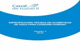 Especificación técnica de ... - Canal de Isabel II · agua para consumo humano que se encuentren dentro del ámbito de gestión de Canal de Isabel II. I.3 Definiciones