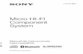 Micro HI-FI Component System - Sony eSupport · CMT-HX50BTR.ES.3-294-004-82(1) ES Nombre del producto : Sistema de Micro-Componente de Alta Fidelidad Modelo : CMT-HX50BTR POR FAVOR
