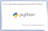 Curso Aprender programación usando Python · POO (OOP) Se usan objetos para diseñar los programas. Los objetos son estructuras de datos que tienen propiedades ... Biblioteca estándar