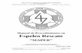 Cop 00 Manual Proced ESP RESC 2006 Draco.pdf · Para consultas sobre el Manual de Procedimiento en Espeleo Rescate, escribir a: abdraco@yahoo.com la presente publicaciÓn es un aporte