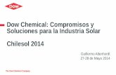 Dow Chemical: Compromisos y Soluciones para la …beta.csptoday.com/sites/default/files/Guillermo Altenhordt, Account... · 2 Agenda Dow Chemical en el Mundo, Latam y Chile Nuestro