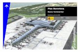 Nueva Terminal Sur - AEROPUERTO DE BARCELONA · A Aeropuerto de Barcelona Oficina Ejecutiva del Plan Barcelona Las Determinaciones del Plan Director • Incremento capacidad campo
