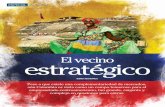 Crédito de fotos del especial: Proexport El vecino …revistamyt.com/wp-content/uploads/2012/06/colombia.pdf · cial para que empresas colombianas sigan llegando a la región, como
