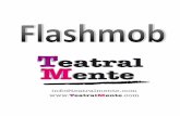 DOSSIER FLASHMOB (3) - teatralmente.com · el 1º musical en castellano ... espectáculo de cabaret bilingüe en el Cellar Door Club. GUIÓN Y ... musicales como “El último jinete”,