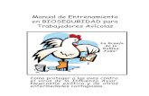 Manual de Entrenamiento en BIOSEGURIDAD para … · Manual de Entrenamiento en BIOSEGURIDAD para Trabajadores Avícolas Como proteger a las aves contra el virus de la Inﬂ uenza