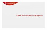 Valor Económico Agregado - jogoes75.weebly.com · El enfoque de la generación de valor para el accionista es impulsado con la publicación del libro "Valuation" de Tom ...