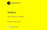 HTML5 - CORE · PDF file•¿Qué es HTML5? •El nuevo lenguaje HTML5 •Más información Contenido ¿QUÉ ES HTML5? ... var e = ("abbr,article,aside,audio,canvas,datalist,details,"