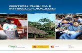 Gestión Pública e interculturalidad - CAAAP · Con la colaboración de los alumnos y alumnas que participaron en el curso de Gestión Pública con Enfoque Intercultural que ofrece
