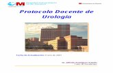 Protocolo Docente de Urología - aeu.es · - 1 sala de endoscopia - 1 despacho de secretaria ... Objetivos: Principios y técnicas fundamentales de la cirugía. Conocimientos de