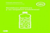 Residuos plásticos y su impacto ambiental - dw.com · de reciclaje de plástico, o el uso de plástico como mate- ... Definición de problemas y antecedentes Manual de trabajo 1