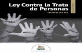 Ley Contra la Trata - SIPI | Sistema de Información … · La Comisión Interinstitucional Contra la Explotación Sexual Comercial y Trata de Personas de Honduras (CICESCT), asume