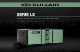Serie LS - Sullaireurope.sullair.com/sites/default/files/2018-01/LIT Sullair LS 90... · Un compresor Sullair es mucho mas que la suma de sus partes. Los conjuntos de componentes