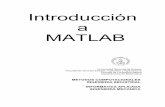 Introducción a MATLAB - usuarios.fceia.unr.edu.arericah/Soft/matlab_2005_FCEIA.pdf · Introducción a MATLAB Universidad Nacional de Rosario Facultad de Ciencias Exactas, Ingeniería
