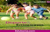El deporte y las emociones - edukame.com · de Valladolid. Doctora en Medicina ... cólogos, formados en educación emocional y coaching depor - ... educativo, debes suscribirte a