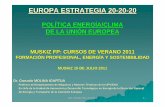 EUROPA ESTRATEGIA 20-20-20 - somorrostro.com · DE KIOTO A BALI, COPENHAGUE Y CANCÚN (1/2) ... Ser vigilado de cerca para adaptarlo a la realidad social, ... El 1 de Diciembre 2009