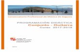 PROGRAMACIÓN DIDÁCTICA Conjunto - Guitarraconservatoriosegovia.centros.educa.jcyl.es/...GUITARRA_2017_-_2018… · Conservatorio Profesional de Música de Segovia PROGRAMACIÓN
