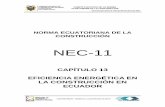 NORMA ECUATORIANA DE LA CONSTRUCCIÓN · Eficiencia Energética en la construcción en Ecuador NEC-11 CAPÍTULO 13-6 del mismo y la humedad relativa, y otros específicos internos