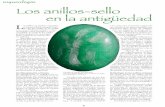 arqueología Los anillos-sello en la antigüedad · 28 L os anillos con piedras engastadas se conocen desde tiempos remo-tos. En las tumbas de Ur (2.500 a.C.), en el Próximo Oriente,