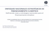 ENFOQUES NACIONALES ESTRATÉGICOS DE … · Desarrollo de una ruta o estrategia nacional de financiamiento climático 10 2010 2011 2012 2013 2014 2015 2016 ... CONPES 3700 : SISCLIMA
