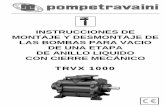 INSTRUCCIONES DE MONTAJE Y DESMONTAJE DE …preyva.com/bajar.php?id=B8 Desmontaje TRVX 1000.pdf · 10 - Nomenclatura de los componentes de la bomba 11 - Seccione típica Los líquidos