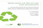 Mercados de Reciclaje - Campus Verdecampusverde.uprm.edu/Mercados-de-Reciclaje-por-Materiales.pdf · El reciclaje de las baterías permite recuperar níquel, cobre, hierro, aluminio