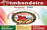 Magazine Oficial da Embaixada de …ªs_Outono_2013-Inverno_2014.pdf · Editorial Prezados Leitores, Angola e Estados Unidos da América assinalaram, aos 19 do mês de Maio de 2013,