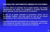 HISTORIA DEL MOVIMIENTO OBRERO EN COLOMBIA · Pumarejo 1942 –1946 se expide el decreto ley 2350 de 1944 y luego la ley 6 de 1946 donde se institucional el sindicalismo de base por