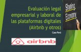 Evaluación legal empresarial y laboral de las …cf.cdn.unwto.org/sites/all/files/pdf/6._eduardo_armas_morales.pdf · y otras normas laborales, al trabajo colaborativo: caso AIRbnb